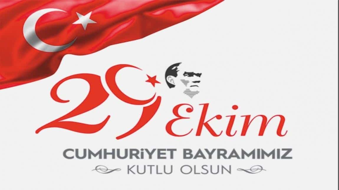 29 Ekim Cumhuriyet Bayramımız Kutlu Olsun!